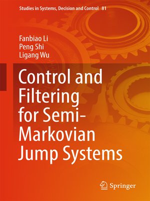 cover image of Control and Filtering for Semi-Markovian Jump Systems